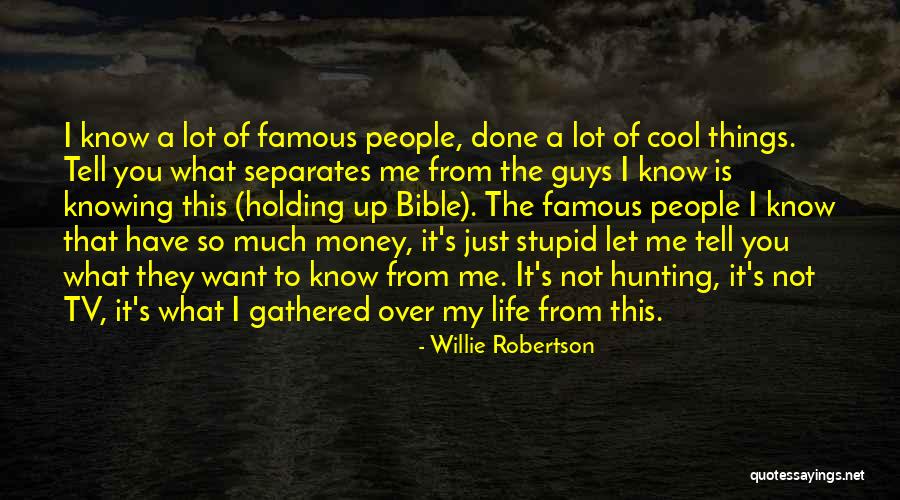 Money In The Bible Quotes By Willie Robertson Money In The Bible Quotes By Willie Robertson