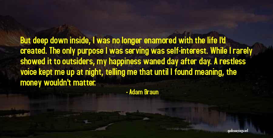 Money In The Outsiders Quotes By Adam Braun Money In The Outsiders Quotes By Adam Braun