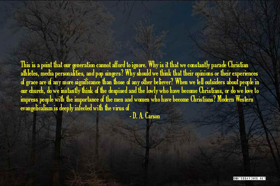 Money In The Outsiders Quotes By D. A. Carson Money In The Outsiders Quotes By D. A. Carson