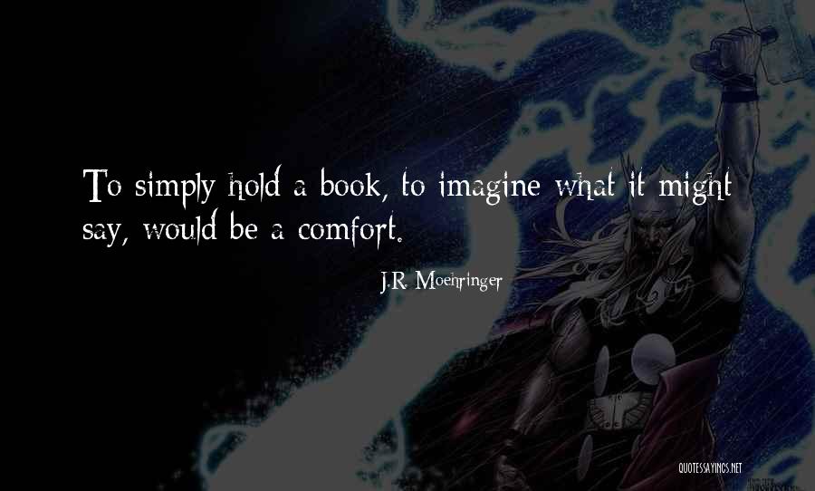Money In The Outsiders Quotes By J.R. Moehringer