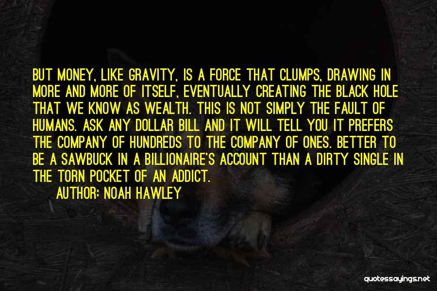 Money In The Pocket Quotes By Noah Hawley
