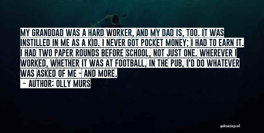 Money In The Pocket Quotes By Olly Murs