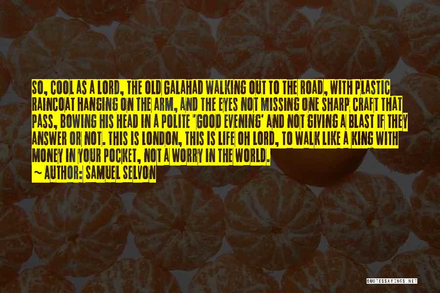 Money In The Pocket Quotes By Samuel Selvon
