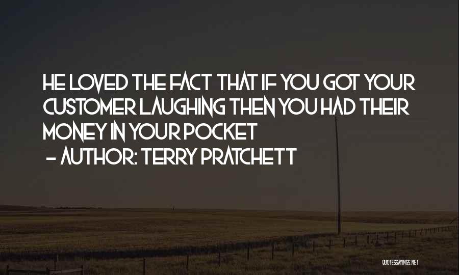 Money In The Pocket Quotes By Terry Pratchett