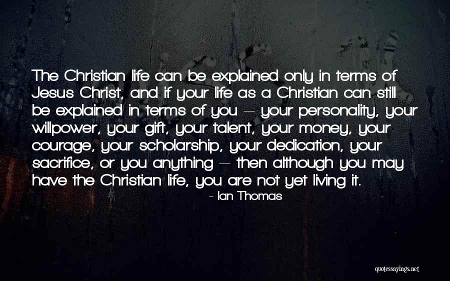 Money In Your Life Quotes By Ian Thomas Money In Your Life Quotes By Ian Thomas