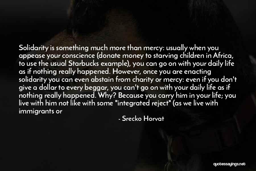 Money In Your Life Quotes By Srecko Horvat Money In Your Life Quotes By Srecko Horvat