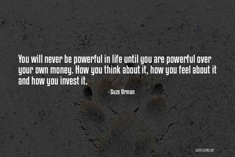 Money In Your Life Quotes By Suze Orman Money In Your Life Quotes By Suze Orman