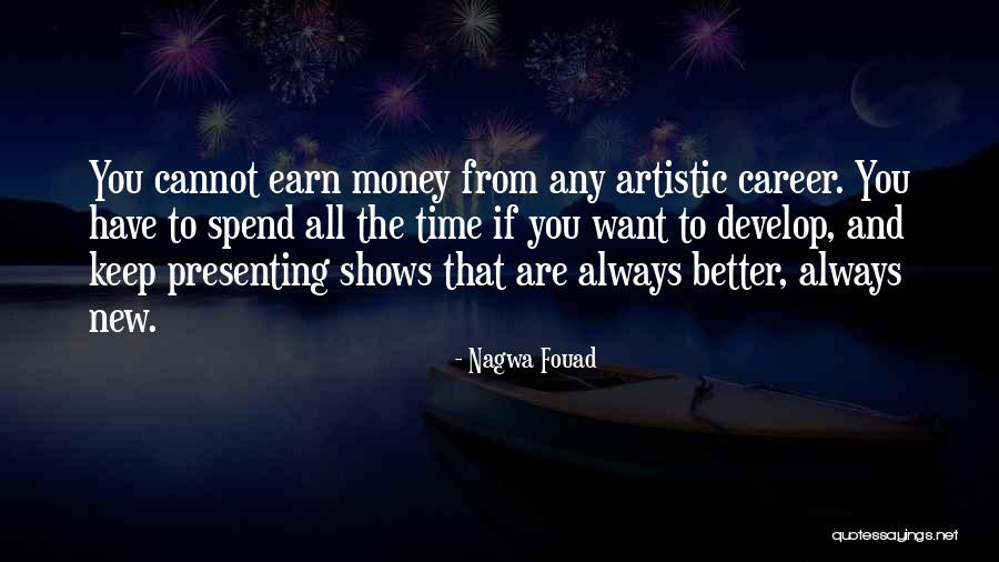 Money Is Better Than Time Quotes By Nagwa Fouad Money Is Better Than Time Quotes By Nagwa Fouad