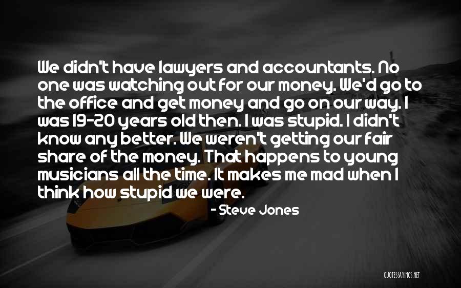 Money Is Better Than Time Quotes By Steve Jones Money Is Better Than Time Quotes By Steve Jones