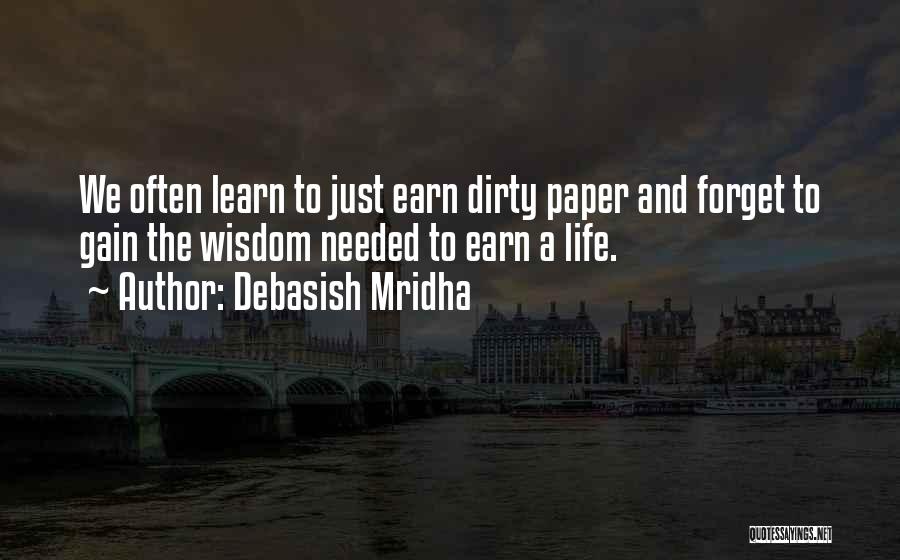 Money Is Dirty Quotes By Debasish Mridha