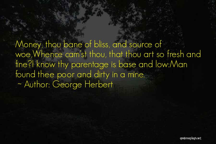 Money Is Dirty Quotes By George Herbert