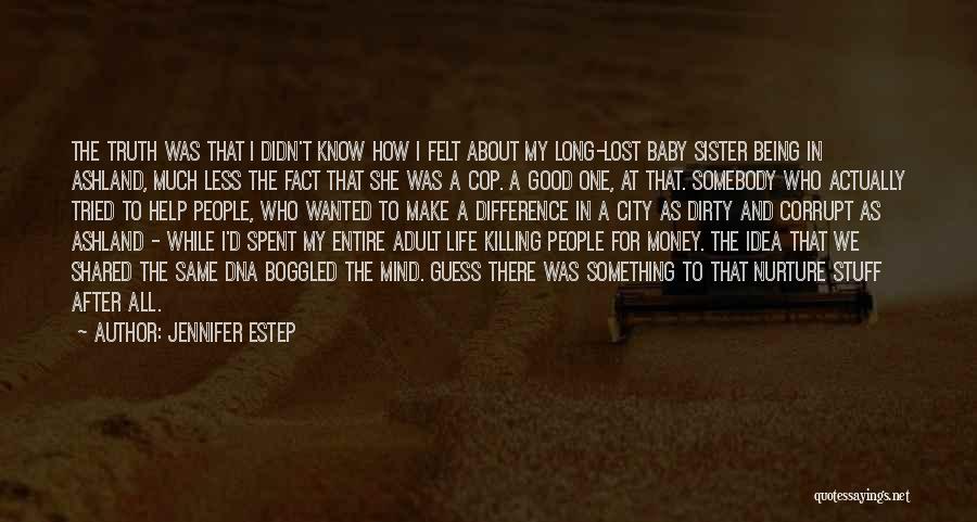 Money Is Dirty Quotes By Jennifer Estep