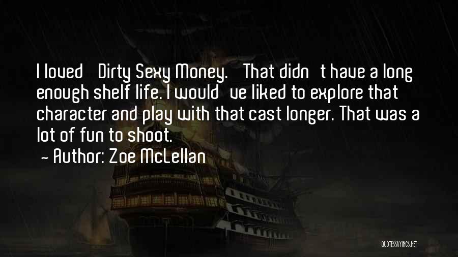Money Is Dirty Quotes By Zoe McLellan