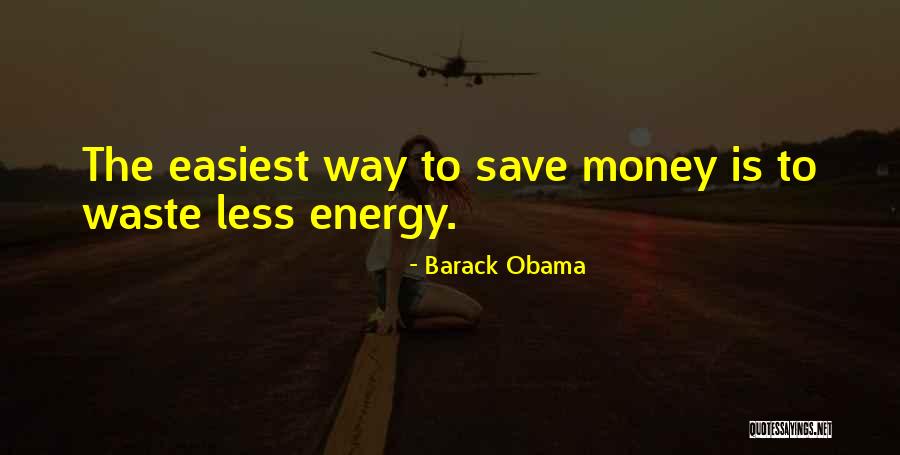 Money Is Energy Quotes By Barack Obama