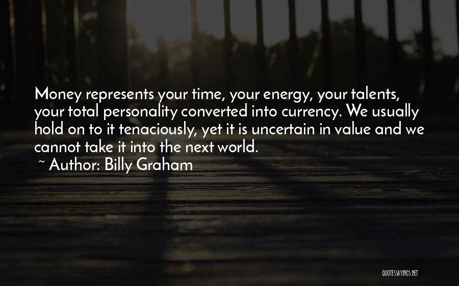 Money Is Energy Quotes By Billy Graham