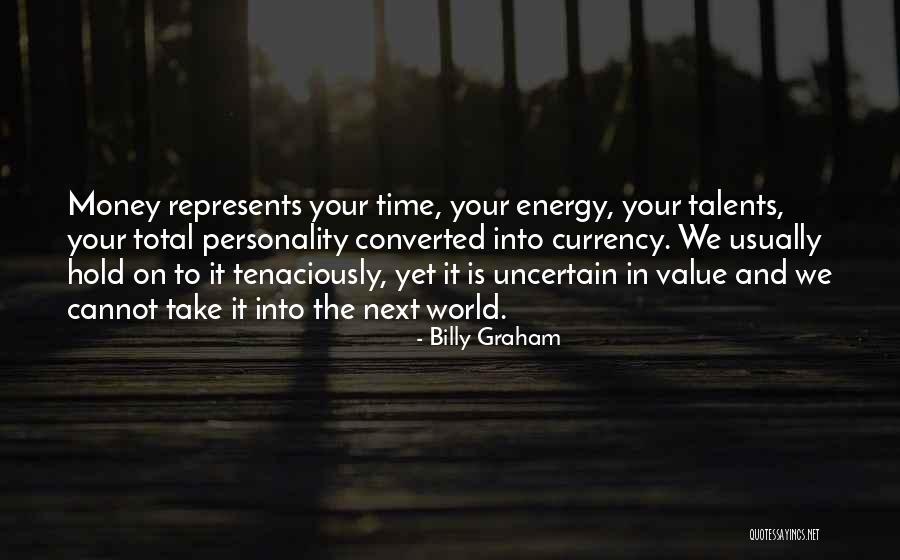 Money Is Energy Quotes By Billy Graham