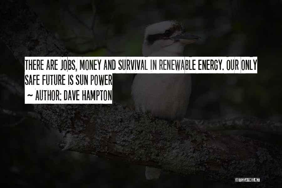 Money Is Energy Quotes By Dave Hampton