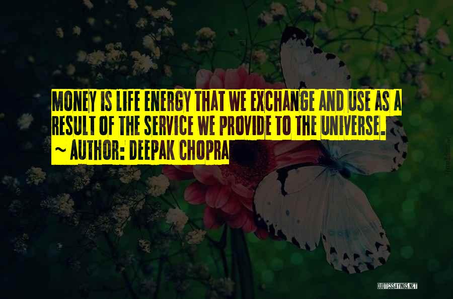 Money Is Energy Quotes By Deepak Chopra
