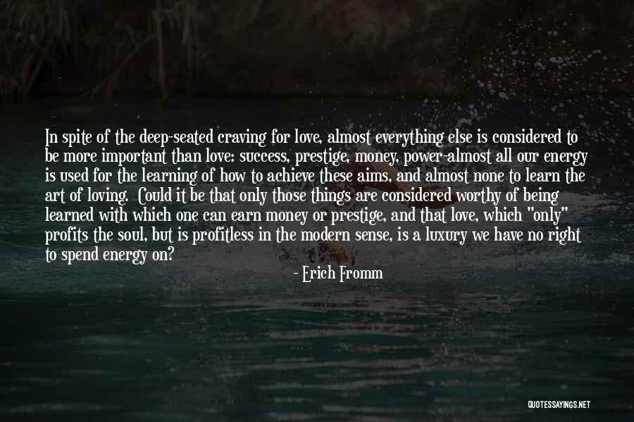 Money Is Energy Quotes By Erich Fromm