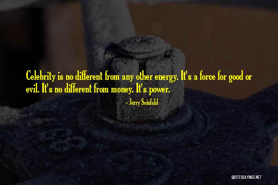 Money Is Energy Quotes By Jerry Seinfeld