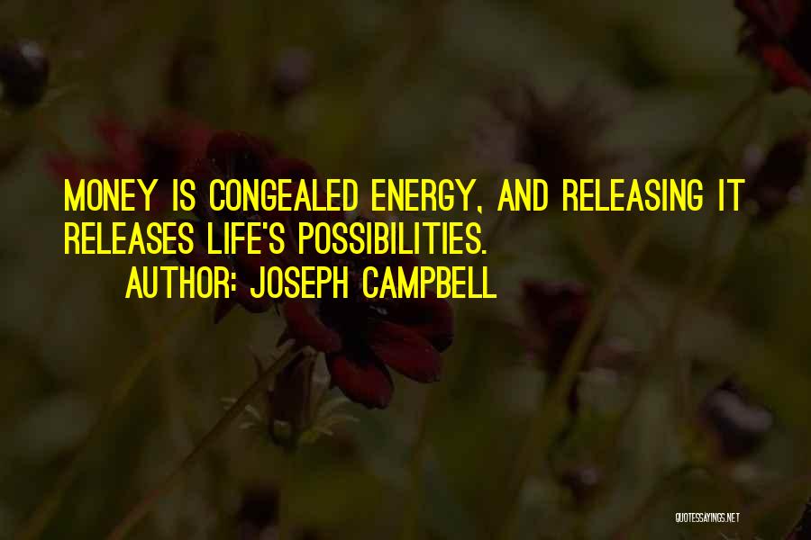 Money Is Energy Quotes By Joseph Campbell