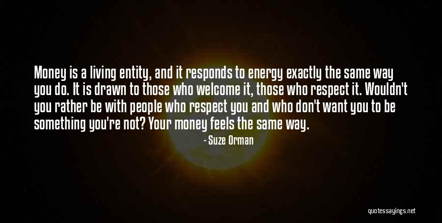 Money Is Energy Quotes By Suze Orman