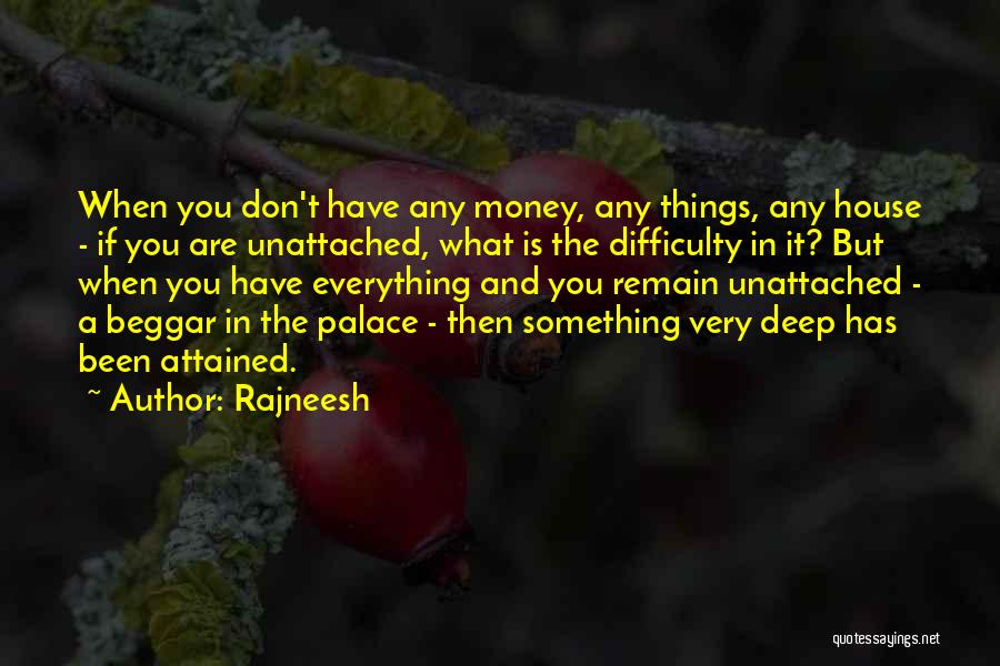 Money Is Everything For Me Quotes By Rajneesh