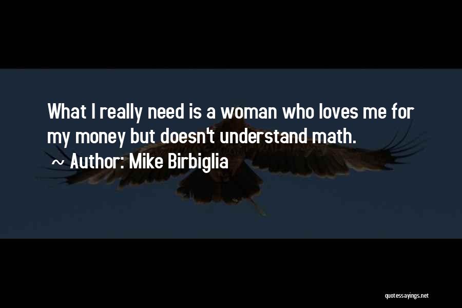 Money Is Funny Quotes By Mike Birbiglia