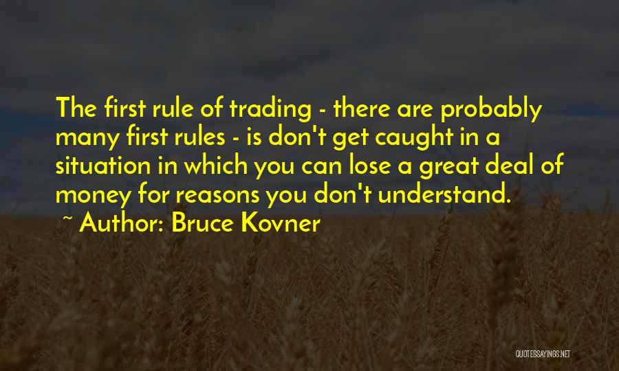 Money Is Great Quotes By Bruce Kovner