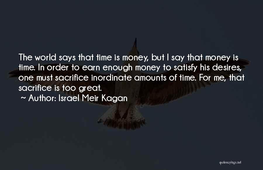 Money Is Great Quotes By Israel Meir Kagan