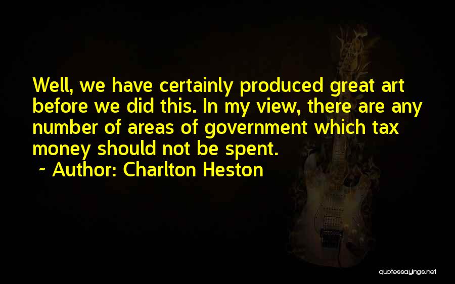 Money Is Just A Number Quotes By Charlton Heston