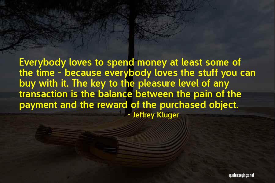 Money Is Just An Object Quotes By Jeffrey Kluger Money Is Just An Object Quotes By Jeffrey Kluger