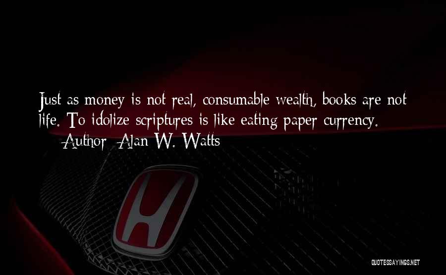 Money Is Just Paper Quotes By Alan W. Watts
