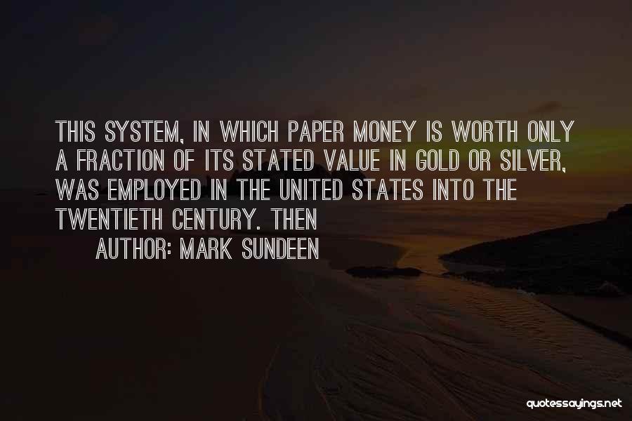 Money Is Just Paper Quotes By Mark Sundeen