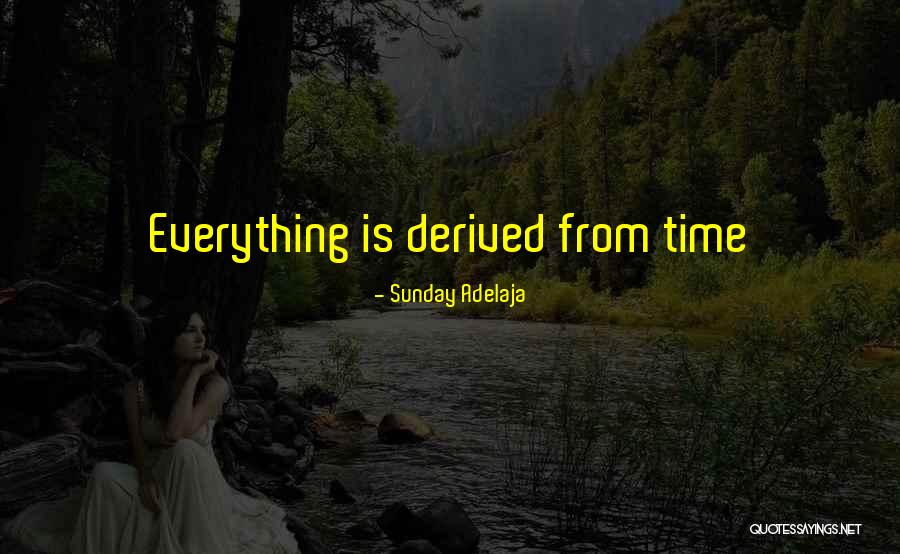 Money Is Not Everything In Life Quotes By Sunday Adelaja