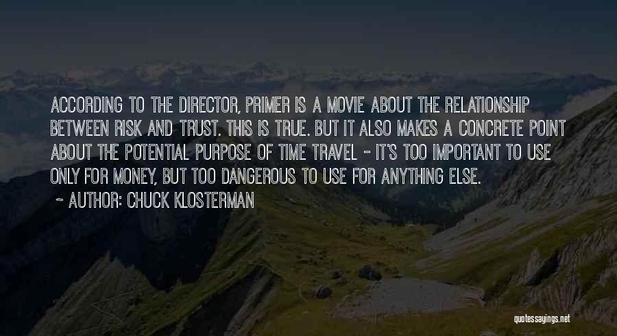 Money Is Not Important Than Relationship Quotes By Chuck Klosterman