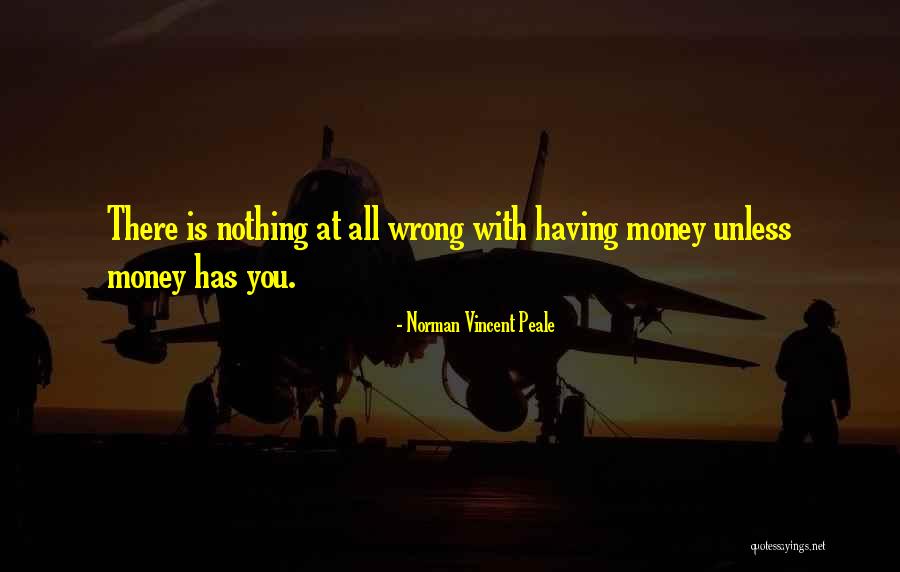 Money Is Nothing Quotes By Norman Vincent Peale