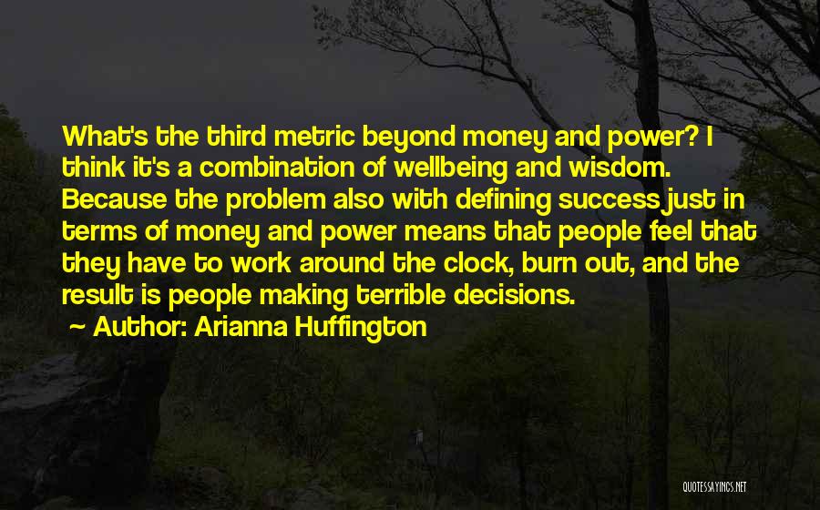 Money Is Power Quotes By Arianna Huffington