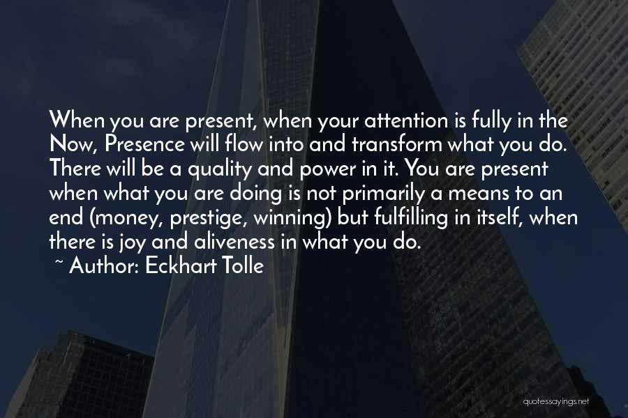 Money Is Power Quotes By Eckhart Tolle