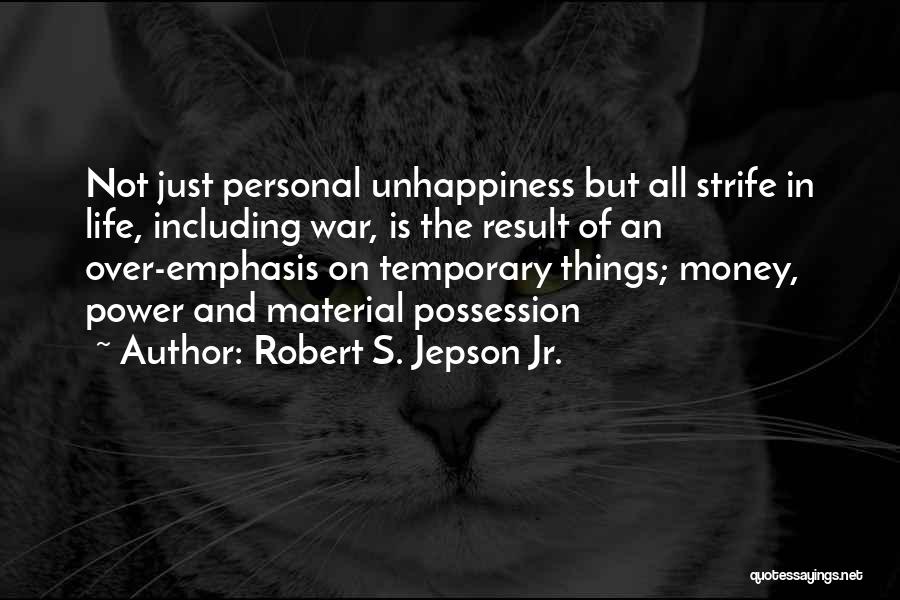 Money Is Temporary Quotes By Robert S. Jepson Jr.