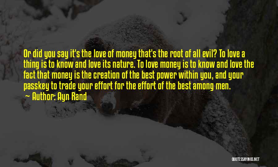 Money Is The Best Quotes By Ayn Rand