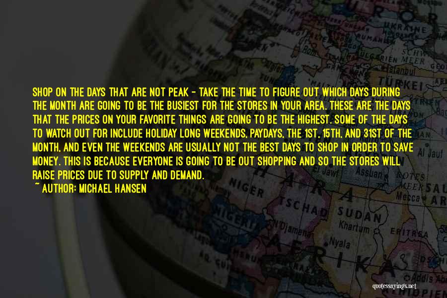 Money Is The Best Quotes By Michael Hansen