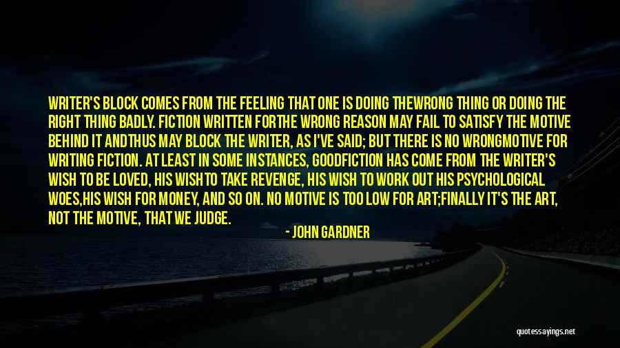 Money Is The Motive Quotes By John Gardner Money Is The Motive Quotes By John Gardner