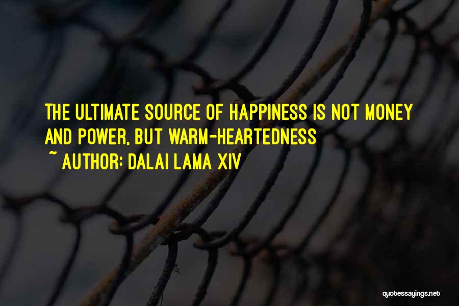 Money Is The Only Source Of Happiness Quotes By Dalai Lama XIV