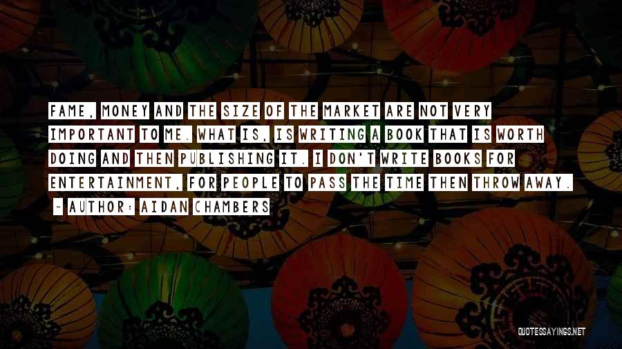 Money Is Very Important Quotes By Aidan Chambers Money Is Very Important Quotes By Aidan Chambers