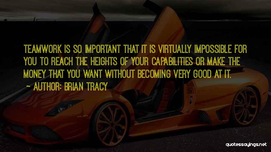 Money Is Very Important Quotes By Brian Tracy