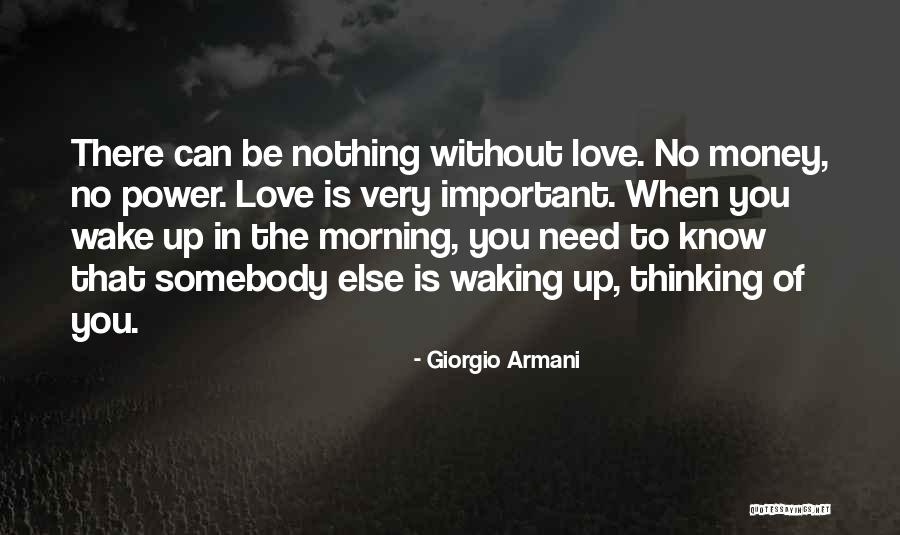 Money Is Very Important Quotes By Giorgio Armani