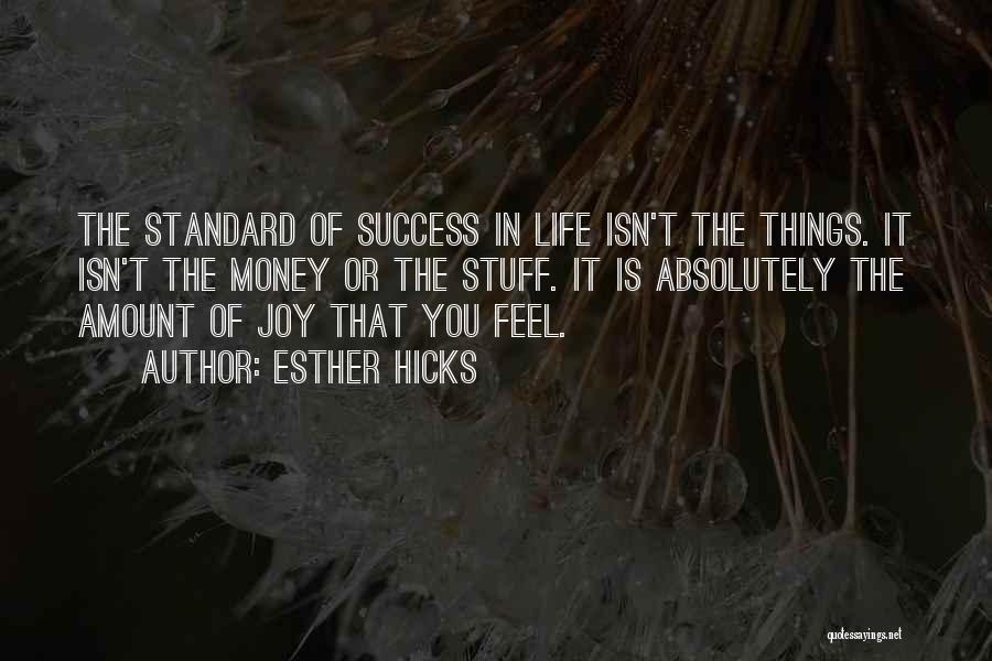 Money Isn't Success Quotes By Esther Hicks