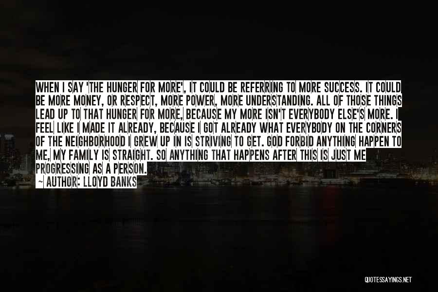 Money Isn't Success Quotes By Lloyd Banks