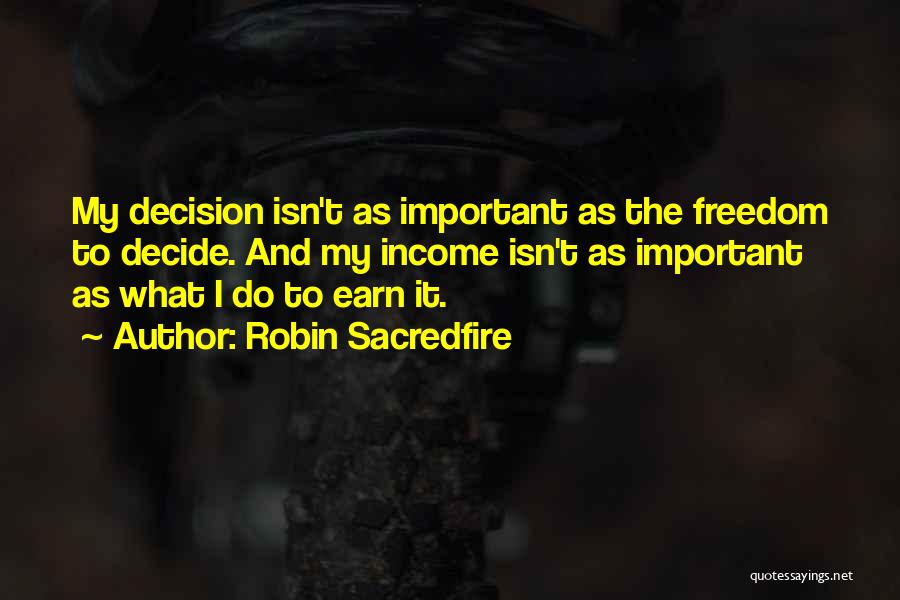 Money Isn't Success Quotes By Robin Sacredfire